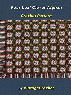 cover image of Four Leaf Clover Afghan VintageCrochet Pattern
